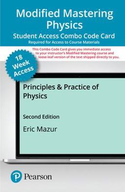Modified Mastering Physics with Pearson EText -- Combo Access Card -- for Principles and Practice of Physics (18-Weeks)