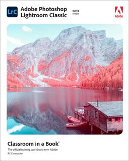 Adobe Photoshop Lightroom Classic Classroom in a Book (2021 Release)  9780136885382 Front Cover