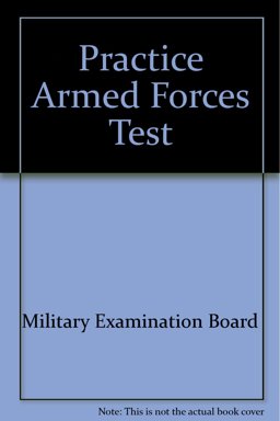 Practice for the Armed Forces Test (ASVAB)