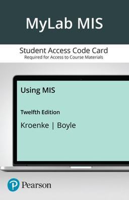 MyLab MIS with Pearson EText -- Access Card -- for Using MIS