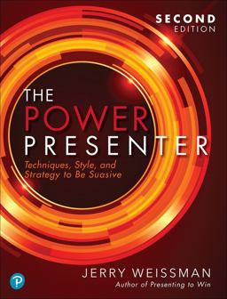 Power Presenter Techniques, Style, and Strategy to Be Suasive 2nd 9780136933748 Front Cover