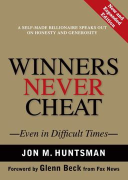 Winners Never Cheat Even in Difficult Times, New and Expanded Edition  9780137009039 Front Cover