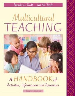 Multicultural Teaching A Handbook of Activities, Information, and Resources 8th 9780137011018 Front Cover