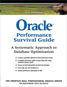 Oracle Performance Survival Guide A Systematic Approach to Database Optimization  9780137011957 Front Cover