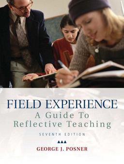 Field Experience A Guide to Reflective Teaching 7th 9780137016877 Front Cover