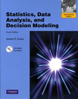 Statistics, Data Analysis and Decision Modeling