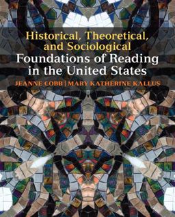 Historical, Theoretical, and Sociological Foundations of Reading in the United States  9780137020393 Front Cover