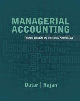Managerial Accounting Decision Making and Motivating Performance  9780137024872 Front Cover