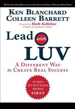 Lead with LUV A Different Way to Create Real Success  9780137039746 Front Cover