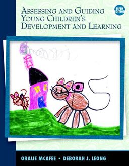 Assessing and Guiding Young Children's Development and Learning 5th 9780137041275 Front Cover
