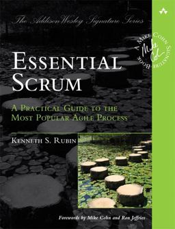 Essential Scrum A Practical Guide to the Most Popular Agile Process  9780137043293 Front Cover