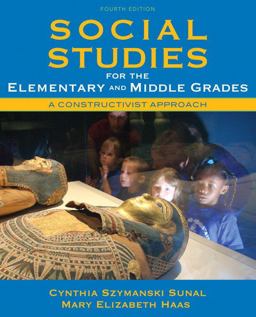 Social Studies for the Elementary and Middle Grades A Constructivist Approach 4th 9780137048854 Front Cover