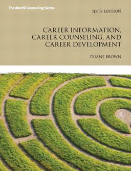 Career Information, Career Counseling, and Career Development 10th 9780137051946 Front Cover