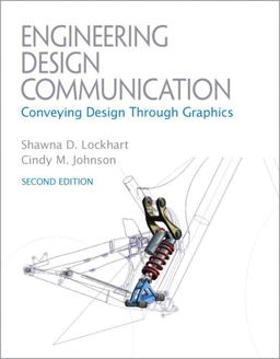 Engineering Design Communications Conveying Design Through Graphics 2nd 9780137057146 Front Cover