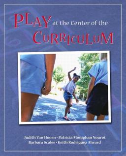 Play at the Center of the Curriculum 5th 9780137060719 Front Cover