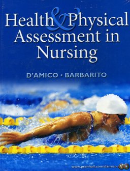 Health and Physical Assessment in Nursing (Pk W/Onekey Blackboard with Myphysicalassessmentlab)