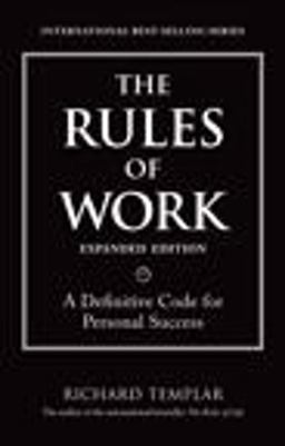 Rules of Work A Definitive Code for Personal Success 2nd 9780137072064 Front Cover