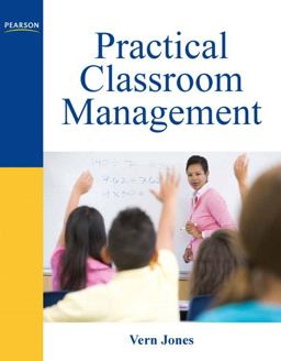 Practical Classroom Management  9780137082117 Front Cover