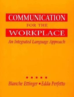 Communication in the Workplace Communication in the Workplace
