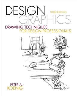 Design Graphics Drawing Techniques for Design Professionals 3rd 9780137136964 Front Cover