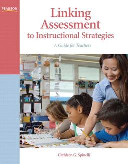 Linking Assessment to Instructional Strategies A Guide for Teachers  9780137146246 Front Cover