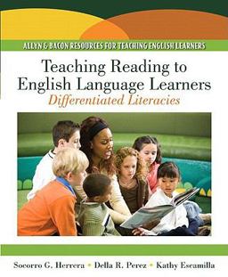 Teaching Reading to English Language Learners Differentiated Literacies (with MyEducationLab)  9780137147700 Front Cover