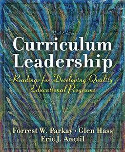 Curriculum Leadership Readings for Developing Quality Educational Programs 9th 9780137158386 Front Cover