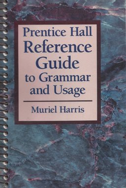 Prentice Hall Reference Guide to Grammar and Usage Prentice Hall Reference Guide to Grammar and Usage