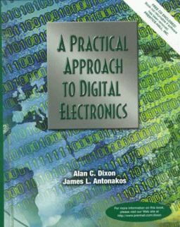 A Practical Approach to Digital Electronics