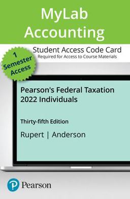 MyLab Accounting with Pearson EText -- Access Card -- Pearson's Federal Taxation 2022 Individuals