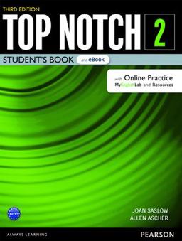 Top Notch Level 2 Student's Book and EBook with with Online Practice, Digital Resources and App