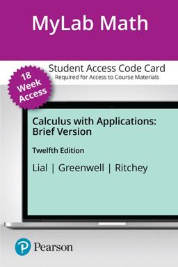 MyLab Math with Pearson EText -- Access Card -- for Calculus with Applications, Brief Version (18-Weeks)