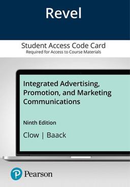 Revel for Integrated Advertising, Promotion and Marketing Communications -- Access Card 9th 9780137344475 Front Cover
