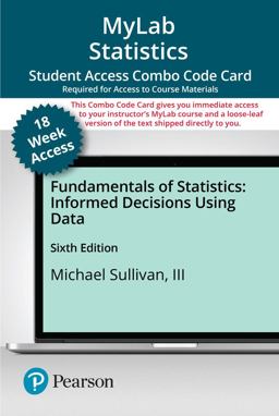 MyLab Statistics with Pearson EText -- Combo Access Card -- for Fundamentals of Statistics -- 18 Weeks