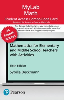 MyLab Math with Pearson EText -- Combo Access Card -- for Mathematics for Elementary and Middle School Teachers with Activities-- 24 Months