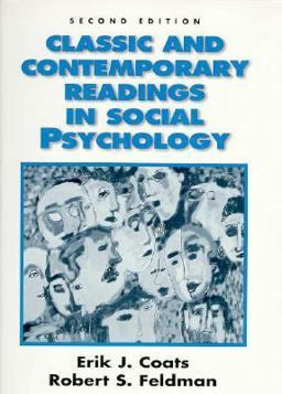 Classic and Contemporary Readings in Social Psychology Classic and Contemporary Readings in Social Psychology