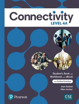 Connectivity Level 4A Student's Book/Workbook and Interactive Student's EBook with Online Practice, Digital Resources and App