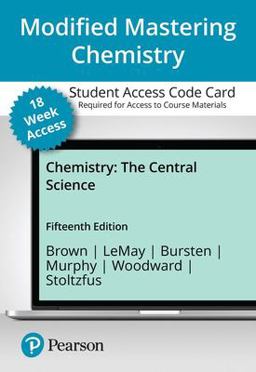 Modified Mastering Chemistry with Pearson EText -- Access Card -- for Chemistry The Central Science -- 18 Weeks, 15e 15th 9780137542758 Front Cover