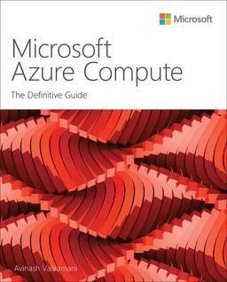 Microsoft Azure Compute The Definitive Guide  9780137564446 Front Cover