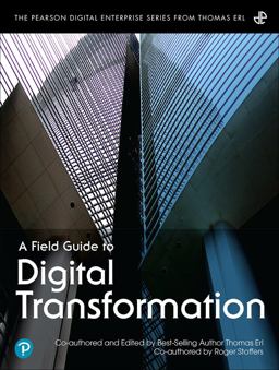 Field Guide to Digital Transformation  9780137571840 Front Cover