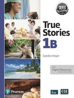 True Stories Silver Edition Level 1B Student's Book and eBook with Digital Resources and Pop-up Stories 1st 9780137598922 Front Cover