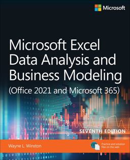 Microsoft Excel Data Analysis and Business Modeling (Office 2021 and Microsoft 365) 7th 9780137613663 Front Cover