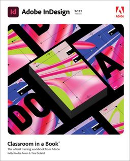 Adobe Indesign Classroom in a Book (2022 Release)  9780137622962 Front Cover