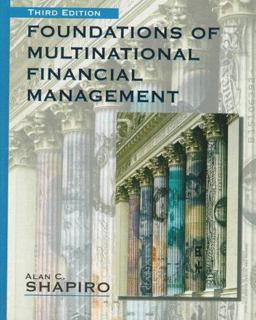 Foundations of Multinational Financial Management