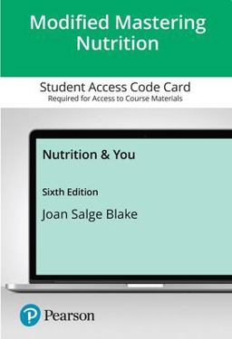Modified Mastering Nutrition with Pearson Etext--Access Card--For Nutrition and You 6th 9780137652846 Front Cover