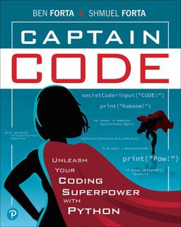 Captain Code Unleash Your Coding Superpower with Python  9780137653577 Front Cover