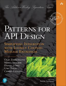 Patterns for Api Design: Simplifying Integration With Loosely Coupled Message Exchanges  9780137670109 Front Cover
