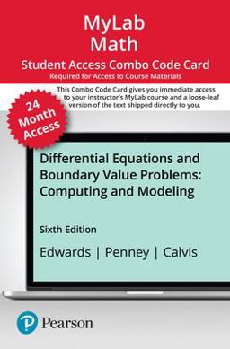 MyLab Math with Pearson EText -- 24-Month Combo Access Card -- for Differential Equations and Boundary Value Problems MyLab Math with Pearson EText -- 24-Month Combo Access Card -- for Differential Equations and Boundary Value Problems