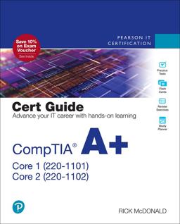 CompTIA a+ Core 1 (220-1101) and Core 2 (220-1102) Cert Guide