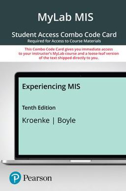 MyLab MIS with Pearson EText -- Combo Access Card -- for Experiencing MIS